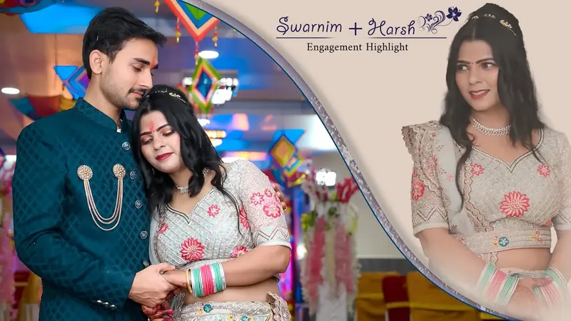 Swarnim  &  Harsh · Engagement HIghlight