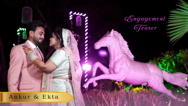 Ankur & Ekta · Engagement Teaser